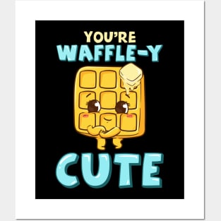 Funny You're Waffle-y Cute Waffle Breakfast Pun Posters and Art